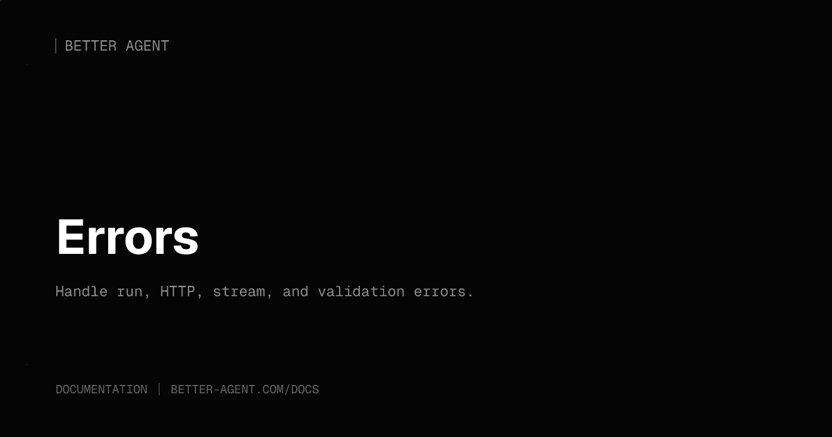 Errors - Better Agent